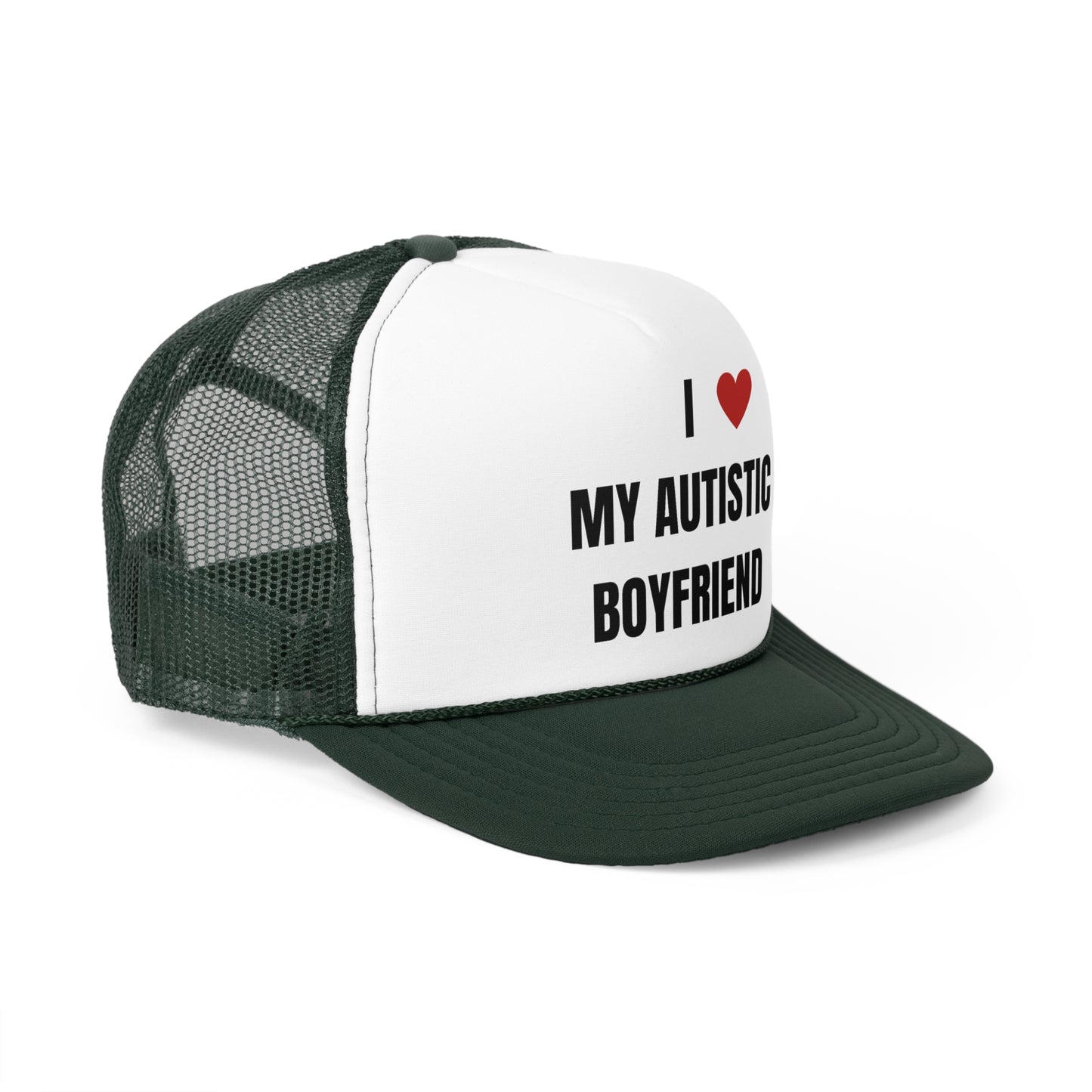 I Love My Autistic Boyfriend Funny Trucker Hat