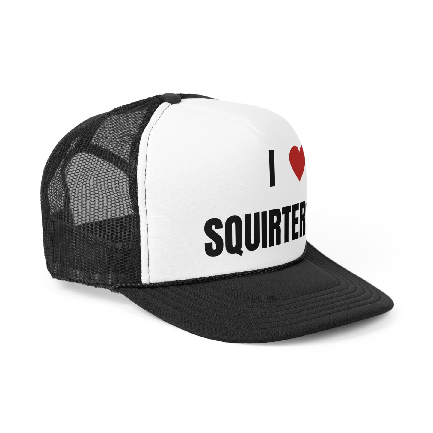 I Love Squirters Funny Trucker Hat