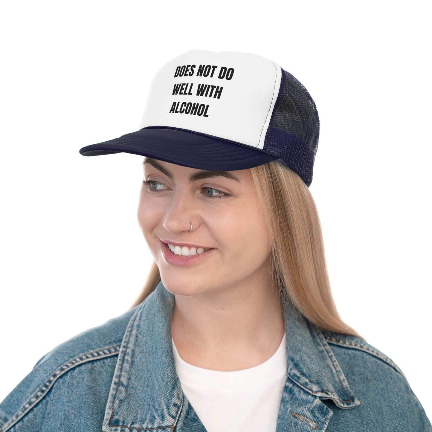 Does Not Do Well With Alcohol Funny Trucker Hat