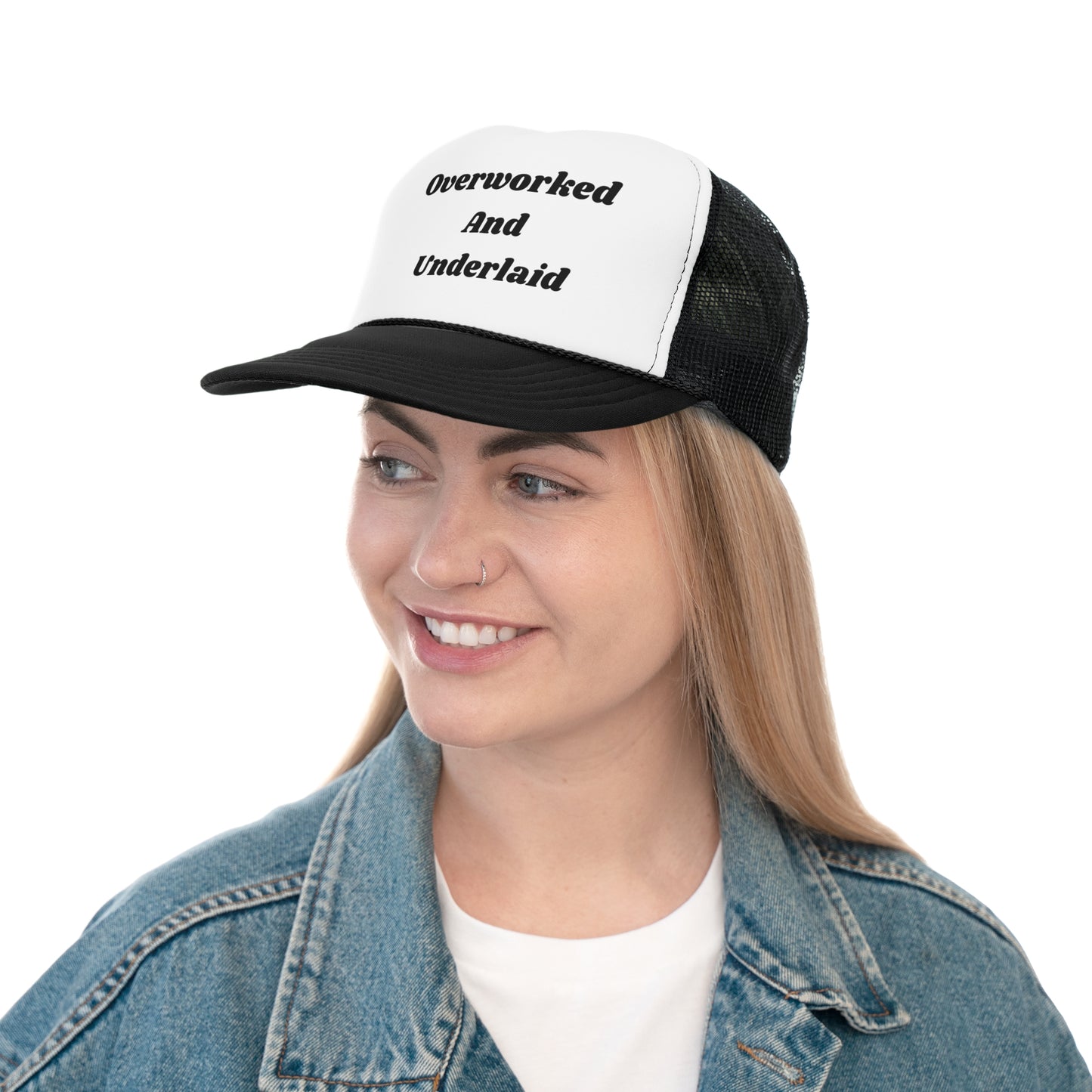 Overworked And Underlaid Funny Trucker Hat