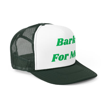 Bark For Me Funny Trucker Hat