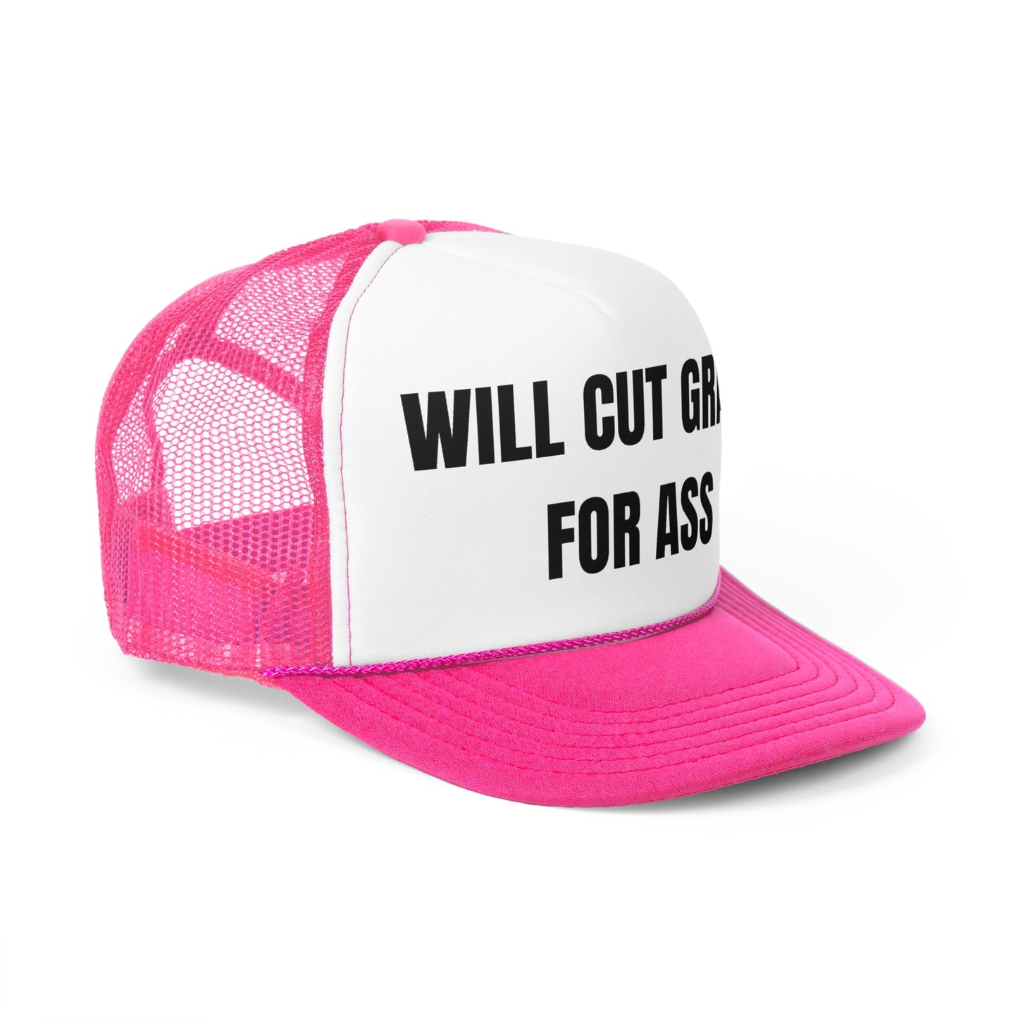 Will Cut Grass For Ass Funny Trucker Hat