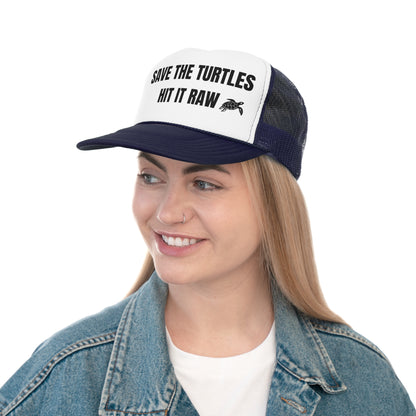 Save The Turtles Hit It Raw Funny Trucker Hat