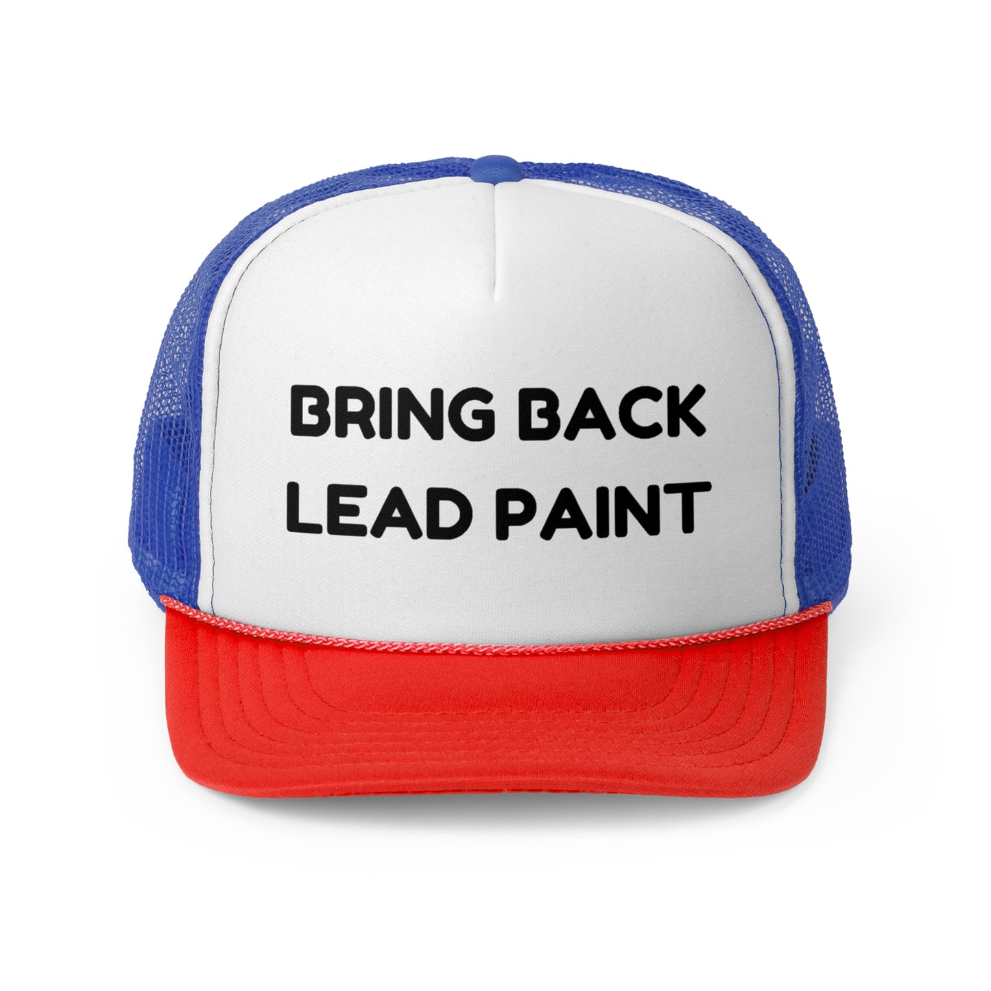 Bring Back Lead Paint Funny Trucker Hat