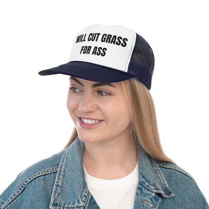 Will Cut Grass For Ass Funny Trucker Hat