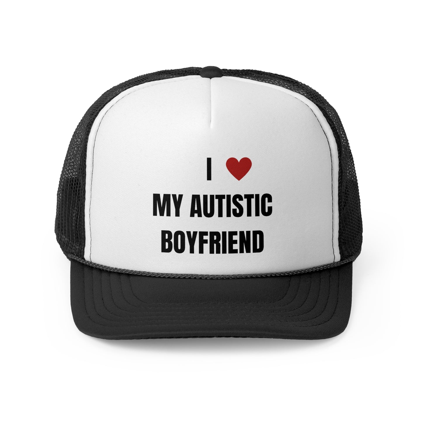 I Love My Autistic Boyfriend Funny Trucker Hat