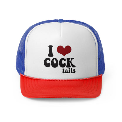 I Love Cock Tails Funny Trucker Hat