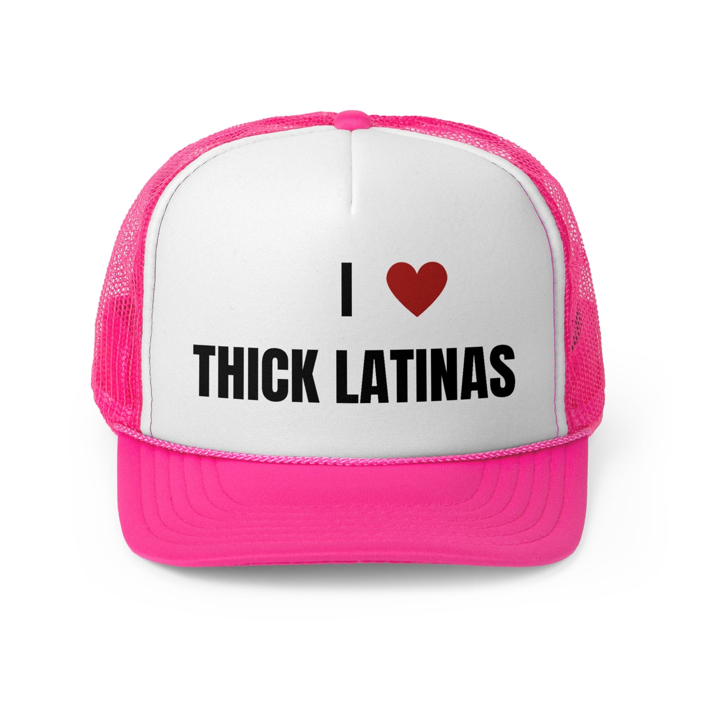 I Love Thick Latinas Funny Trucker Hat