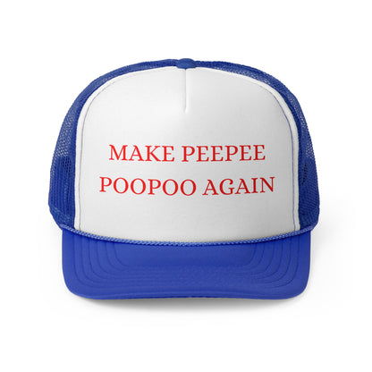 Make Peepee Poopoo Again Funny Trucker Hat