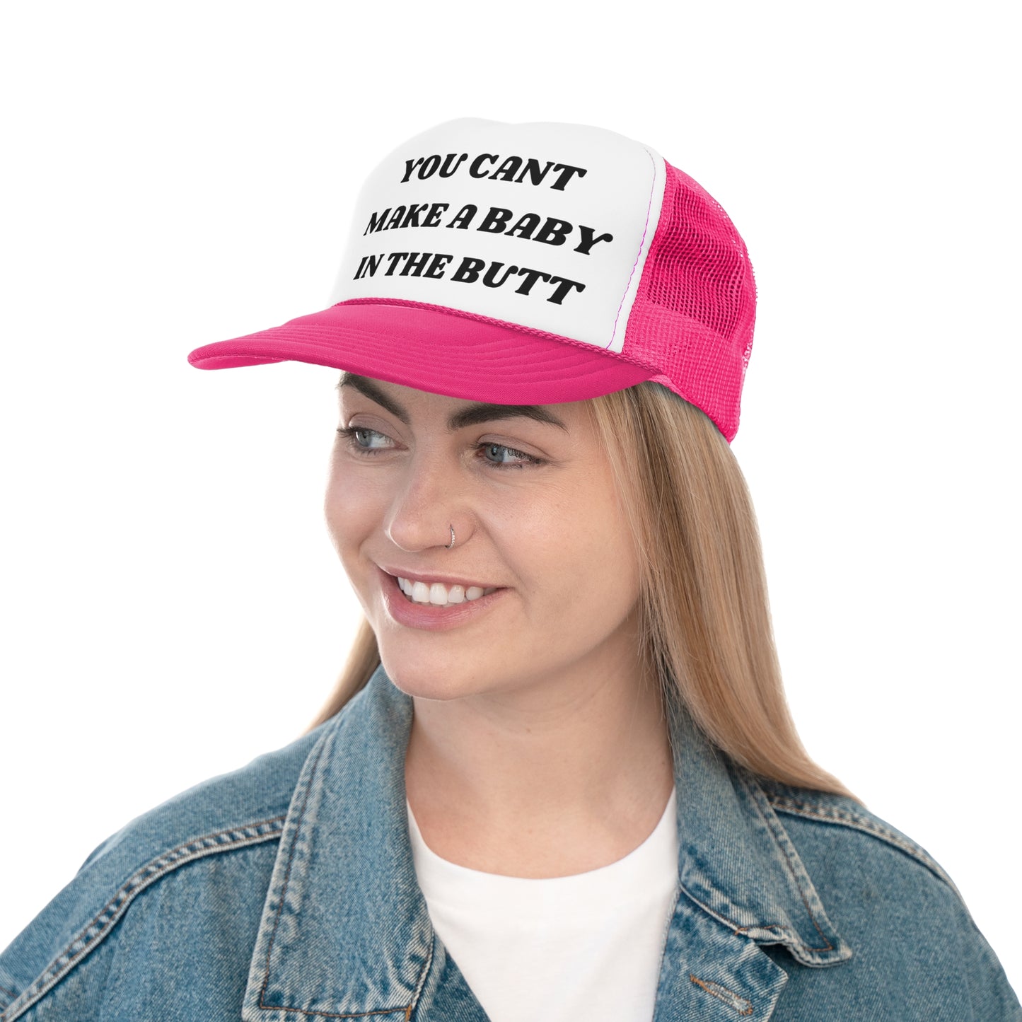 You Cant Make A Baby In The Butt Funny Trucker Hat