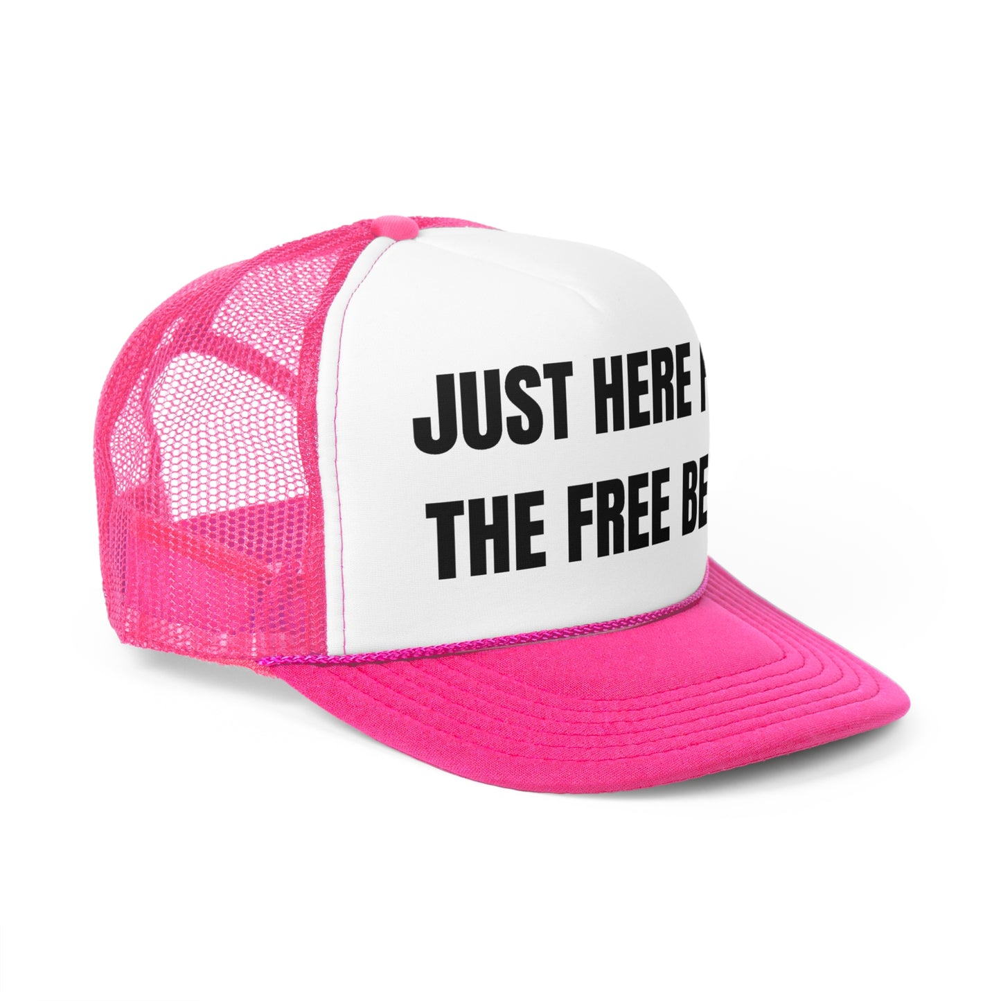 Just Here For The Free Beer Funny Trucker Hat