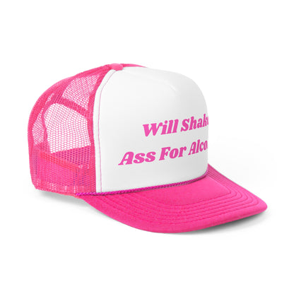 Will Shake Ass For Alcohol Funny Trucker Hat