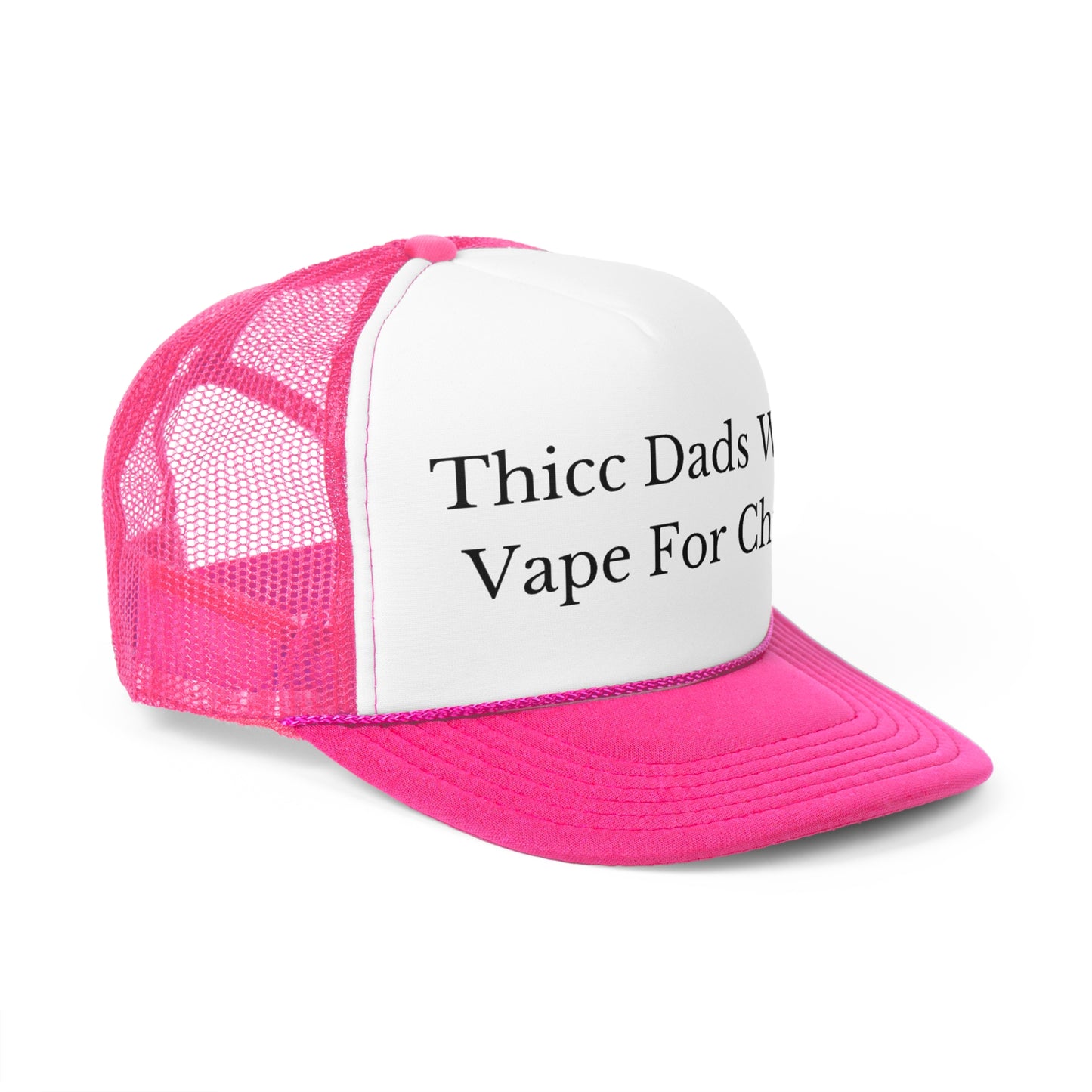 Thicc Dads Who Vape For Christ Funny Trucker Hat