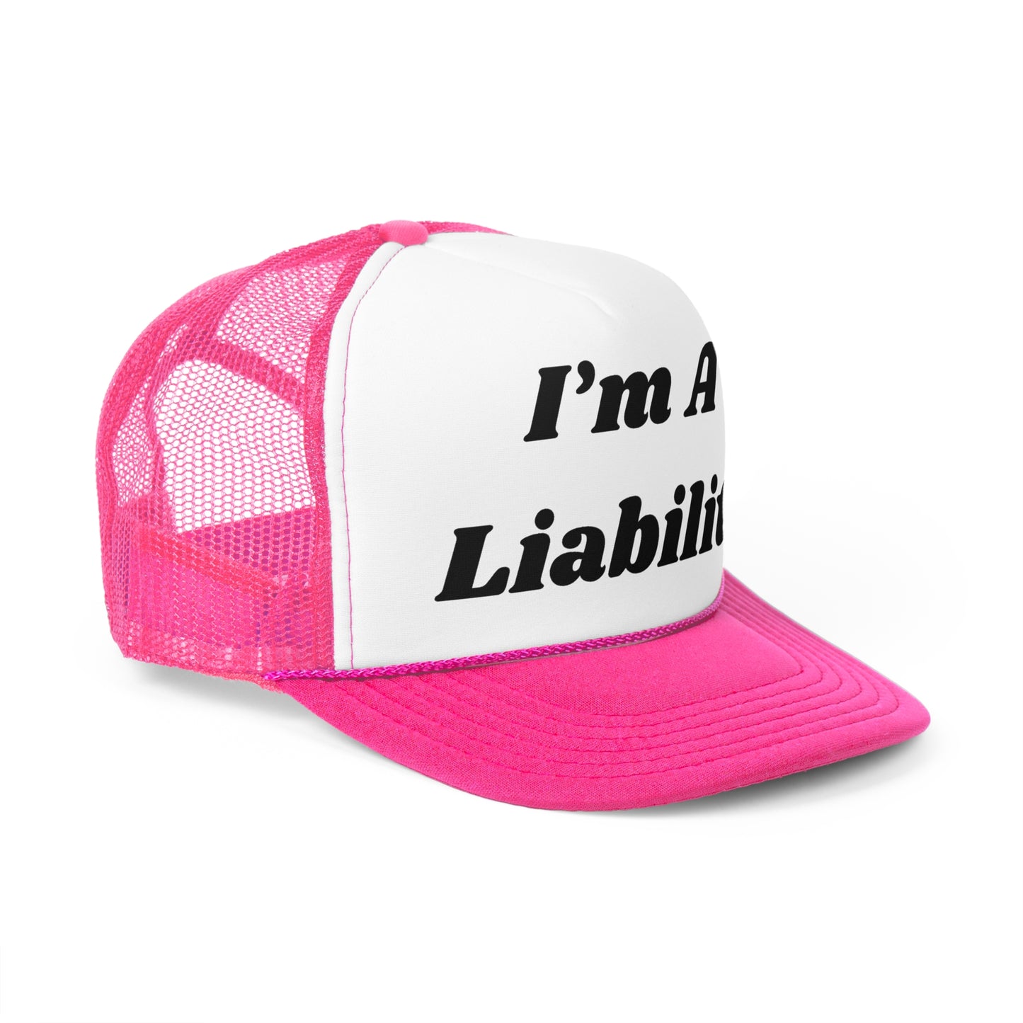 Im A Liability Funny Trucker Hat