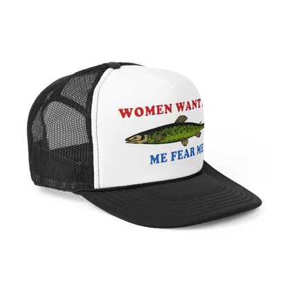 Women Want Fish Me Fear Me Funny Trucker Hat