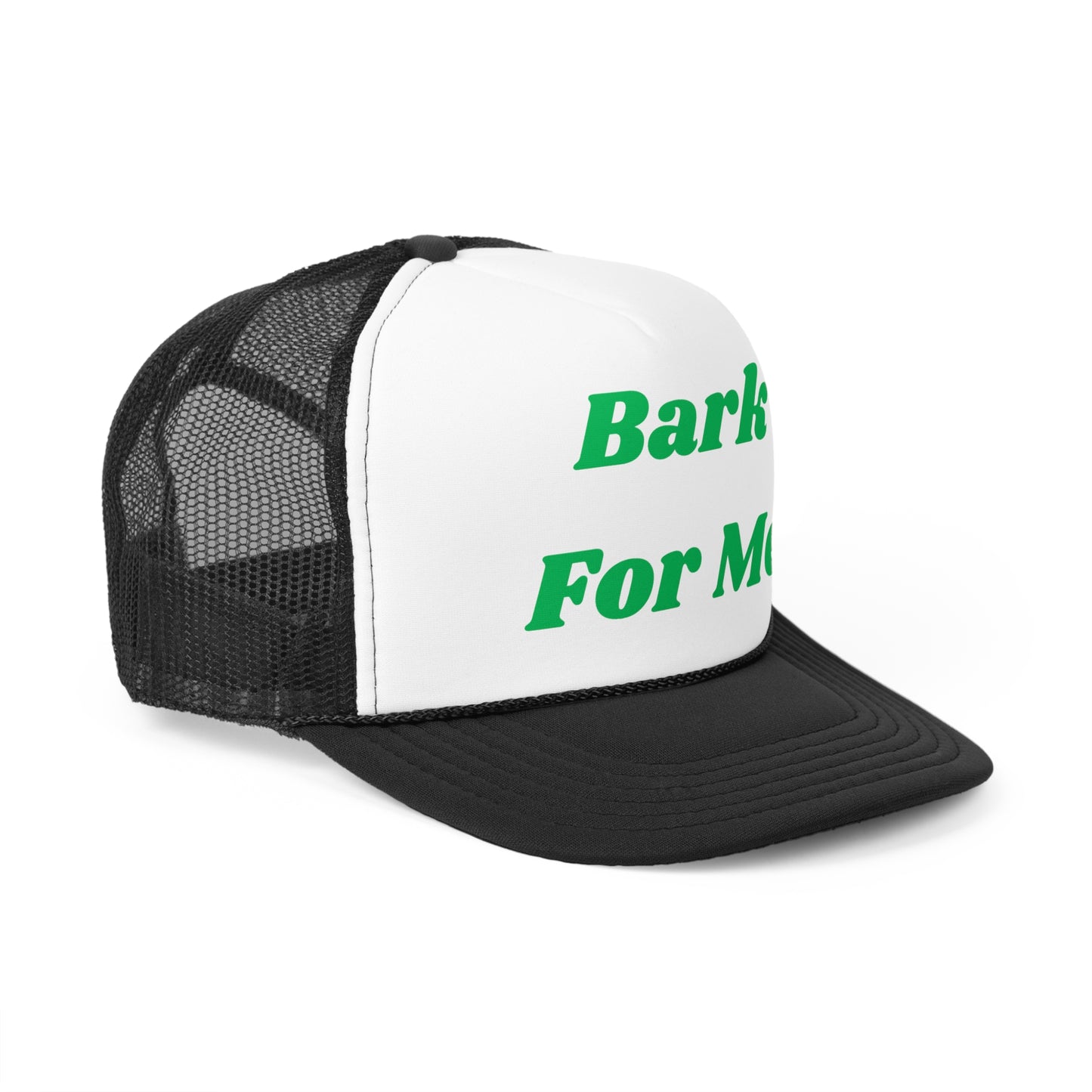 Bark For Me Funny Trucker Hat