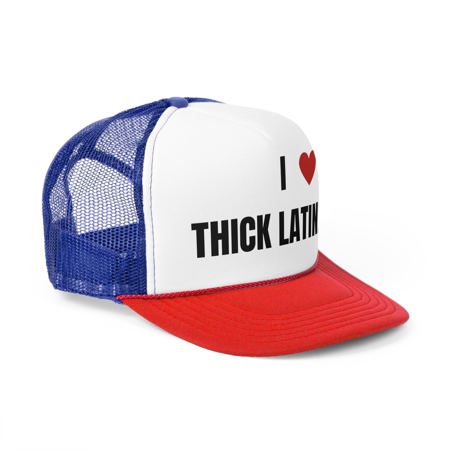 I Love Thick Latinas Funny Trucker Hat