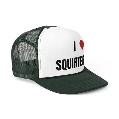 I Love Squirters Funny Trucker Hat